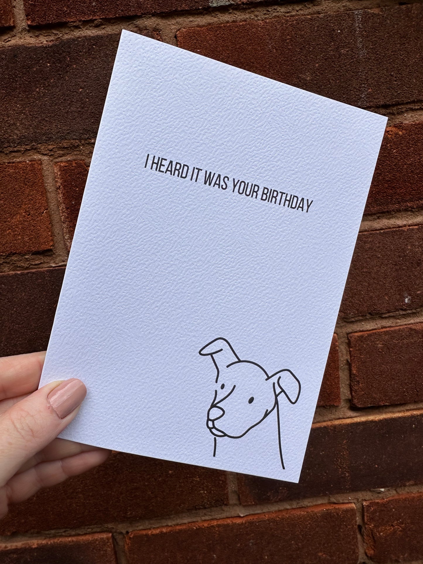 I heard it was your birthday Dog Card